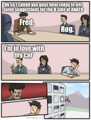 Meme Creator Funny Ok So I Called You Guys Hear Today To Get Some Suggestions For The B Side Of Ana Meme Generator At Memecreator Org Meme Creator Funny Ok So I Called You Guys Hear Today To Get Some Suggestions For The B Side Of Ana Meme Generator At Memecreator Org