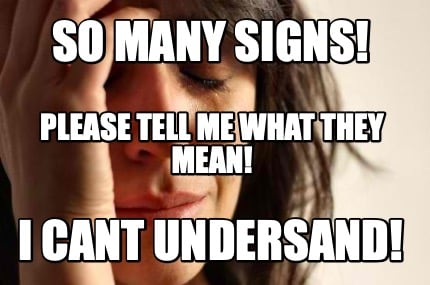 so-many-signs-i-cant-undersand-please-tell-me-what-they-mean