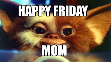 happy-friday-mom