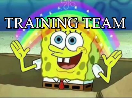 Meme Creator - Funny Training Team Meme Generator at ! Meme Creator - Funny Training Team Meme Generator at !
