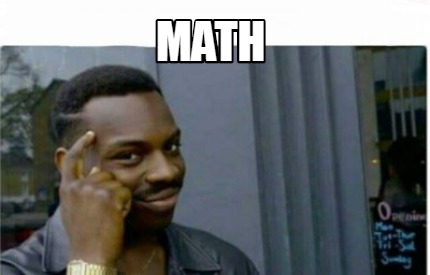 Meme Creator - Funny Math Meme Generator at MemeCreator.org!