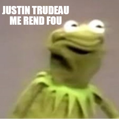 justin-trudeau-me-rend-fou