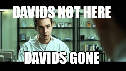 davids-not-here-davids-gone