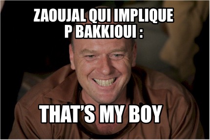 zaoujal-qui-implique-p-bakkioui-thats-my-boy