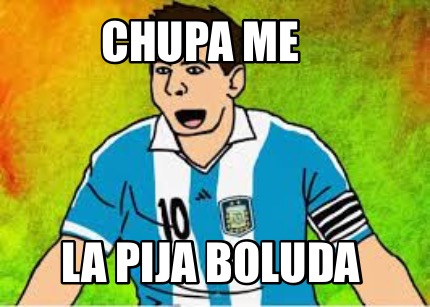chupa-me-la-pija-boluda