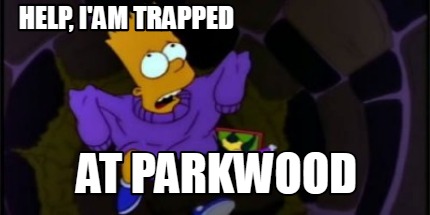 help-iam-trapped-at-parkwood