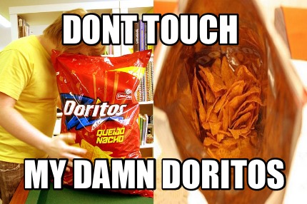 dont-touch-my-damn-doritos