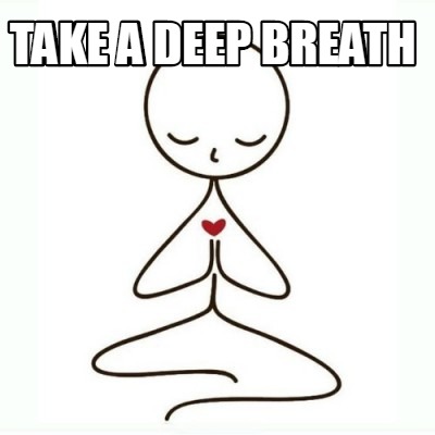 take-a-deep-breath