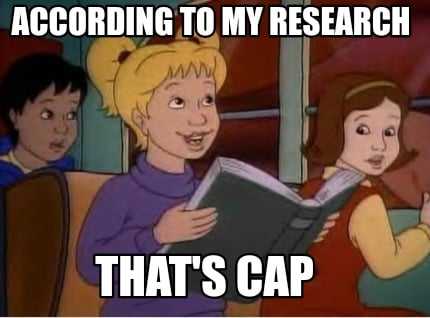 according-to-my-research-thats-cap