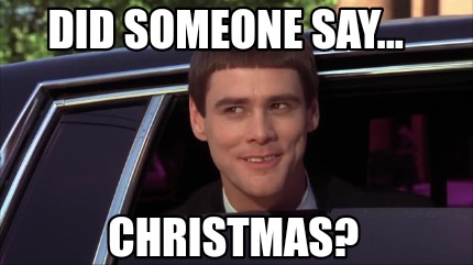 did-someone-say...-christmas
