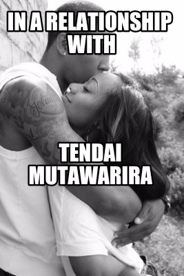 in-a-relationship-with-tendai-mutawarira