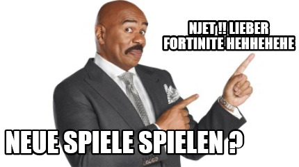 njet-lieber-fortinite-hehhehehe-neue-spiele-spielen-