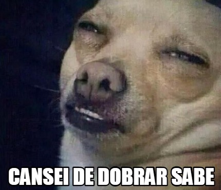 cansei-de-dobrar-sabe
