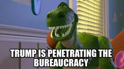 trump-is-penetrating-the-bureaucracy