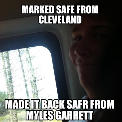marked-safe-from-cleveland-made-it-back-safr-from-myles-garrett