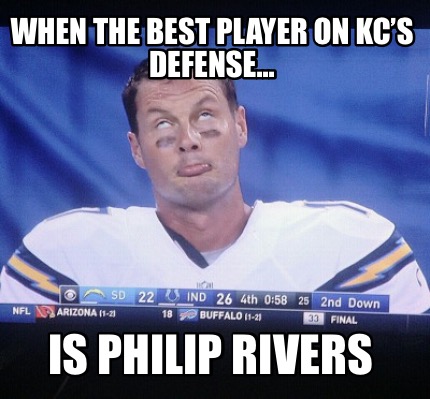 when-the-best-player-on-kcs-defense...-is-philip-rivers