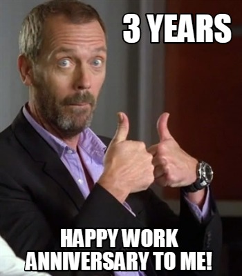 Funny Happy Work Anniversary Meme