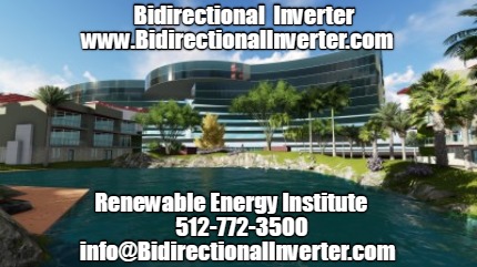 bidirectional-inverter-www.bidirectionalinverter.com-renewable-energy-institute-
