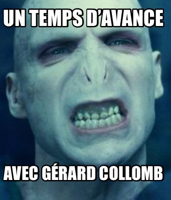 un-temps-davance-avec-grard-collomb