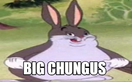 big-chungus