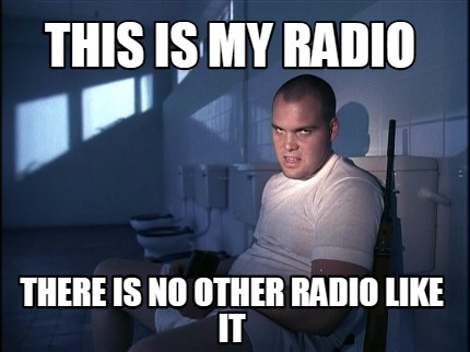 this-is-my-radio-there-is-no-other-radio-like-it