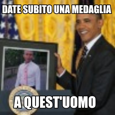 date-subito-una-medaglia-a-questuomo