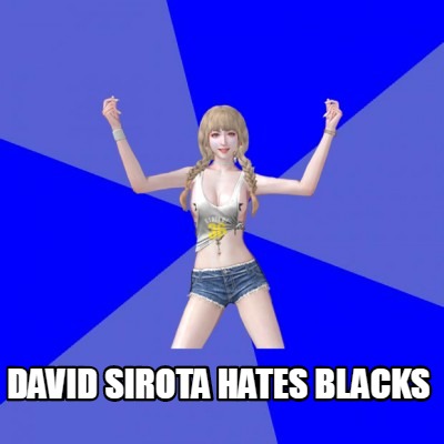 david-sirota-hates-blacks28