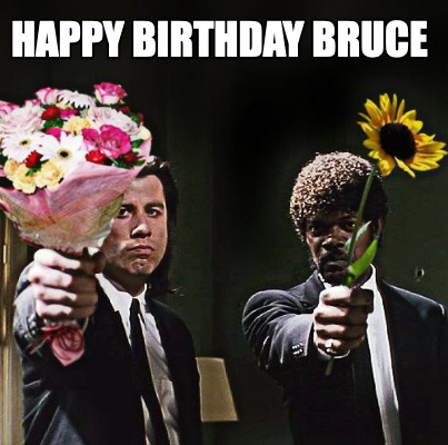 Meme Creator Funny Happy Birthday Bruce Meme Generator At Memecreator Org