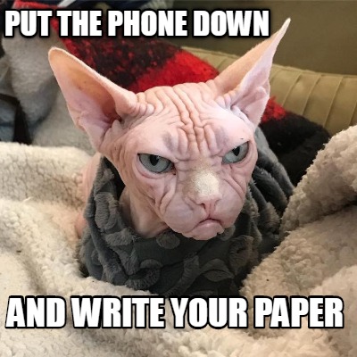 put-the-phone-down-and-write-your-paper