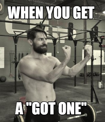 when-you-get-a-got-one3