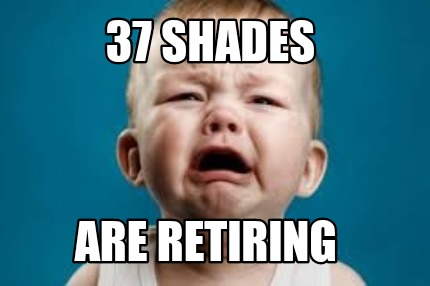 37-shades-are-retiring