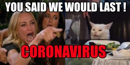 you-said-we-would-last-coronavirus