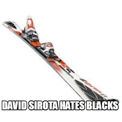 david-sirota-hates-blacks05