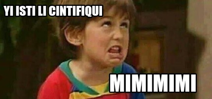 yi-isti-li-cintifiqui-mimimimi