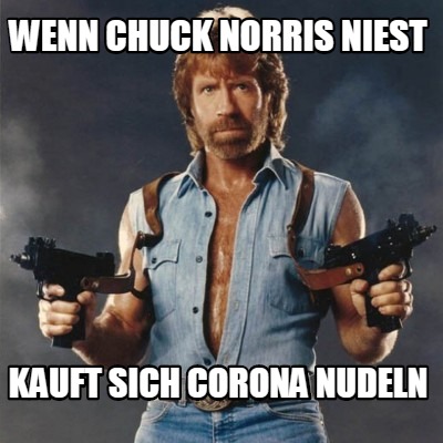 wenn-chuck-norris-niest-kauft-sich-corona-nudeln