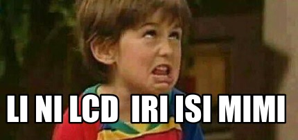 li-ni-lcd-iri-isi-mimi