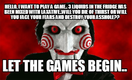 Let The Games Begin Let The Games Begin Quickmeme