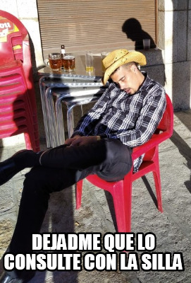 dejadme-que-lo-consulte-con-la-silla