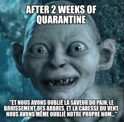 after-2-weeks-of-quarantine-et-nous-avons-oubli-la-saveur-du-pain-le-bruissement