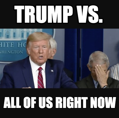 trump-vs.-all-of-us-right-now