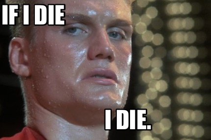 if-i-die-i-die