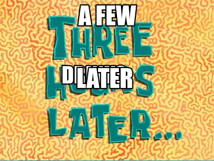 2 drinks later meme