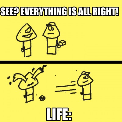 see-everything-is-all-right-life