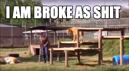 i-am-broke-as-shit0