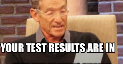 your-test-results-are-in