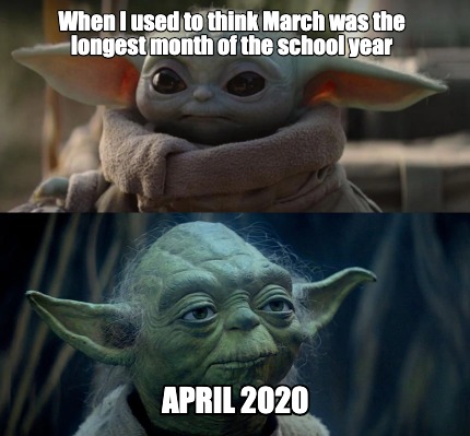 Meme Creator Funny When I Used To Think March Was The Longest