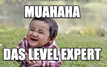 muahaha-das-level-expert