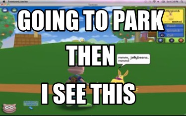 going-to-park-i-see-this-then