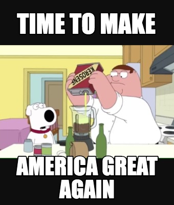 time-to-make-america-great-again