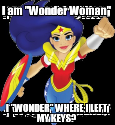 i-am-wonder-woman-i-wonder-where-i-left-my-keys7